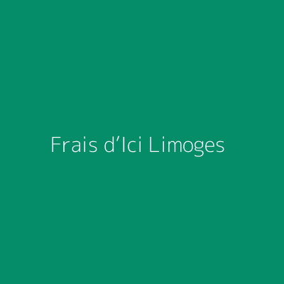 Frais d’Ici Limoges
